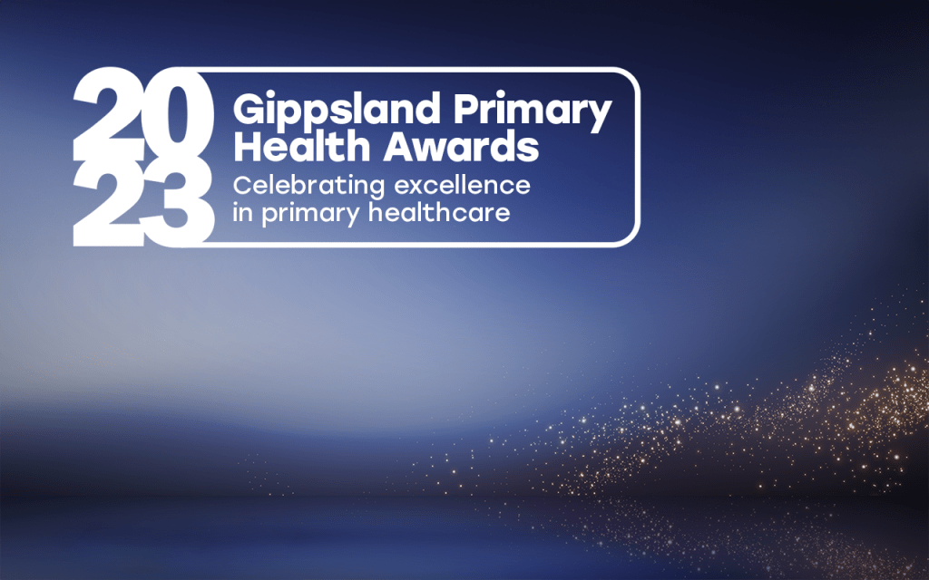 Entries open for 2023 Gippsland Primary Health Awards Gippsland